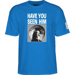 Powell Peralta PWL/P HAVE YOU SEEN HIM SS S-ROYAL